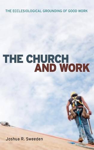 The Church And Work [Hardcover]