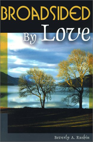Broadsided by Love [Paperback]