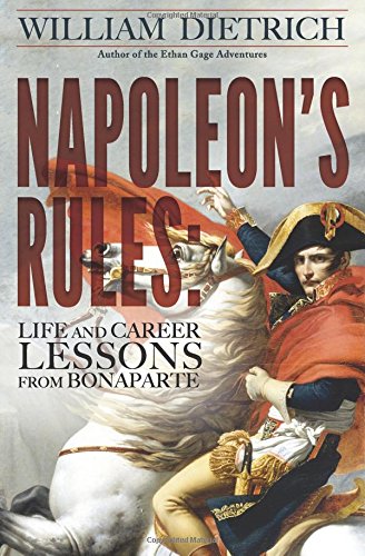 Napoleon's Rules Live And Career Lessons From Bonaparte [Paperback]