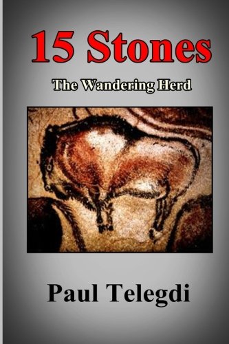15 Stones The Wandering Herd (stone Series) (volume 2) [Paperback]