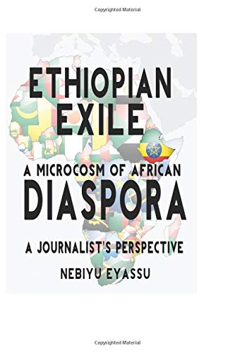 Ethiopian Exile A Microcosm Of African Diaspora [Paperback]