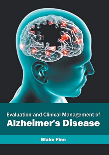 Evaluation and Clinical Management of Alzheimer's Disease [Hardcover]