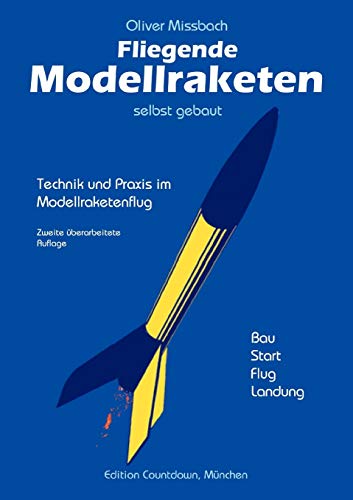 Fliegende Modellraketen, Selbst Gebaut [Paperback]