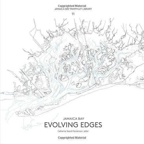 Jamaica Bay Pamphlet Library 11 Jamaica Bay Evolving Edges [Paperback]