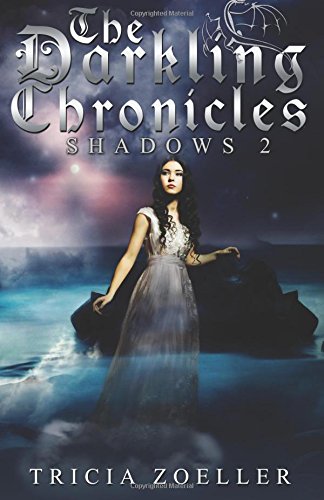The Darkling Chronicles, Shadows 2 (volume 2) [Paperback]