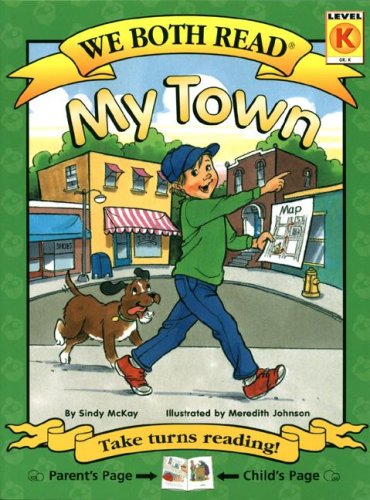 My Town (we Both Read - Level K (quality)) [Paperback]