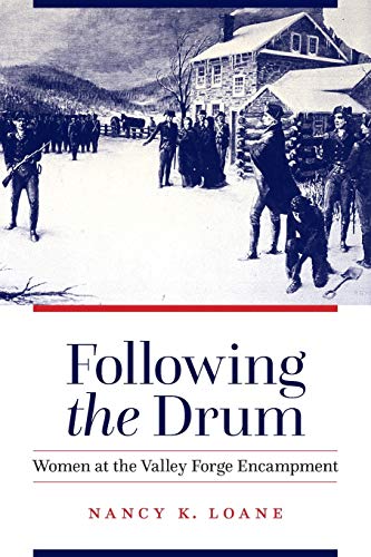 Following the Drum  Women at the Valley Forge Encampment [Paperback]