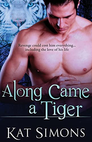 Along Came A Tiger (tiger Shifters) (volume 2) [Paperback]