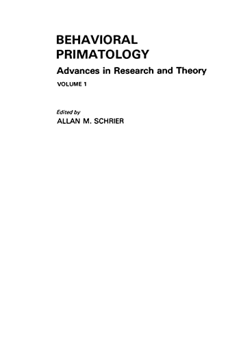 Behavioral Primatology Advances in Research and Theory, Volume 1 [Paperback]