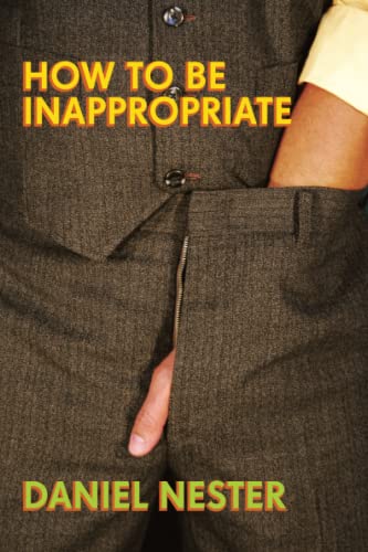 How to Be Inappropriate [Paperback]