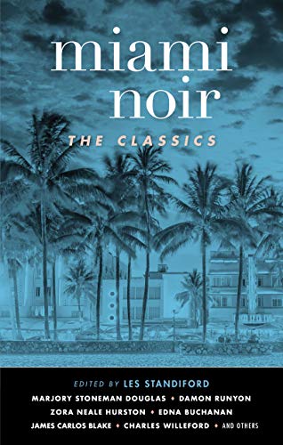 Miami Noir The Classics [Hardcover]