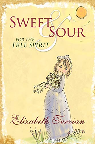 Sweet And Sour For The Free Spirit [Paperback]