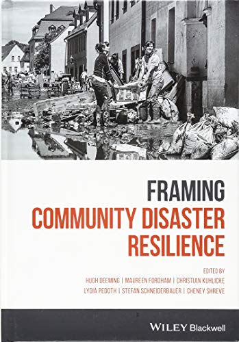 Framing Community Disaster Resilience [Hardcover]