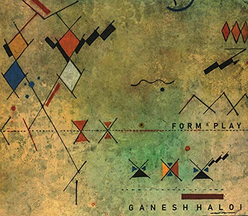 Ganesh Haloi Form &amp Play [Paperback]