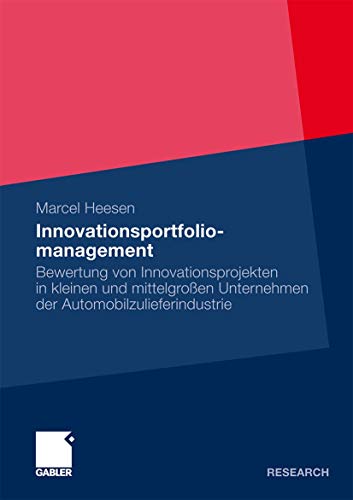 Innovationsportfoliomanagement Bewertung von Innovationsprojekten in kleinen un [Paperback]
