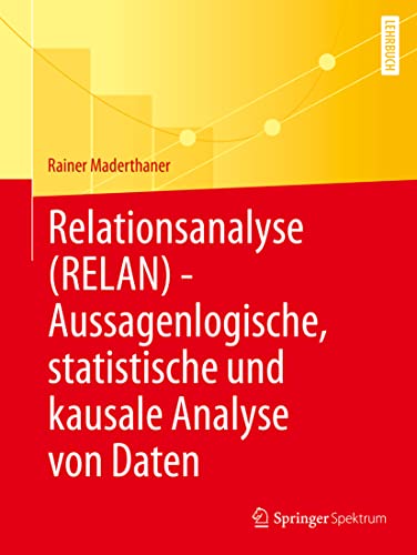 Relationsanalyse (RELAN) - Aussagenlogische, statistische und kausale Analyse vo [Paperback]