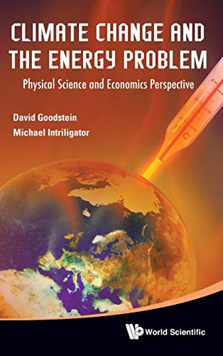 Climate Change And The Energy Problem Physical Science And Economics Perspectiv [Hardcover]