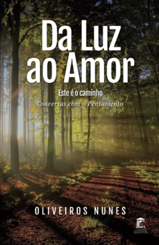 Da Luz Ao Amor - Este E O Caminho
