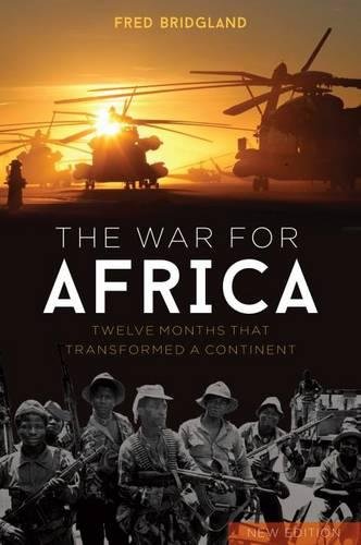 The War for Africa Twelve Months that Transformed a Continent [Hardcover]