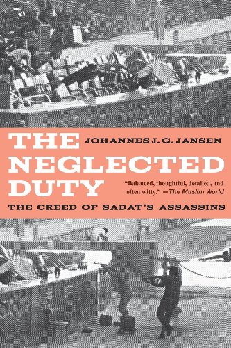 The Neglected Duty The Creed Of Sadat's Assassins [Paperback]