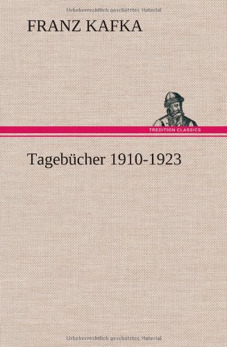 Tagebucher 1910-1923 (german Edition) [Hardcover]