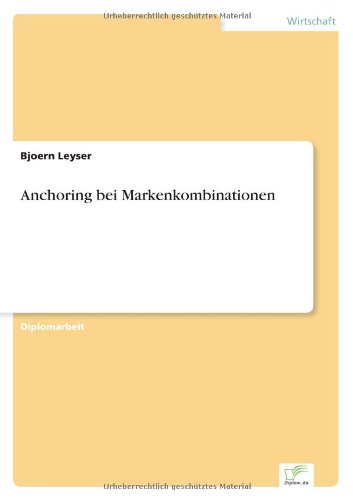 Anchoring Bei Markenkombinationen [Paperback]