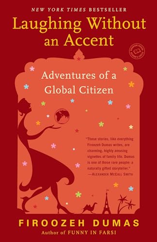 Laughing Without an Accent Adventures of a Global Citizen [Paperback]