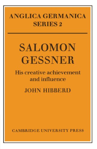 Salomon Gessner His Creative Achievement and Influence [Paperback]