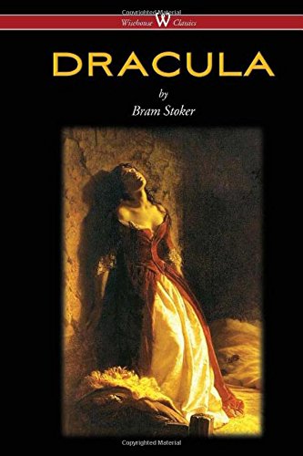 Dracula (wisehouse Classics - The Original 1897 Edition) [Paperback]