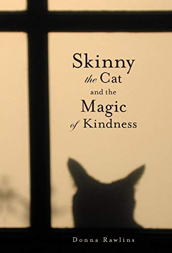 Skinny the Cat and the Magic of Kindness [Hardcover]