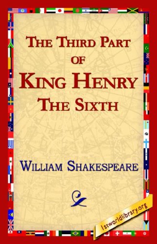 Third Part of King Henry the Sixth [Hardcover]