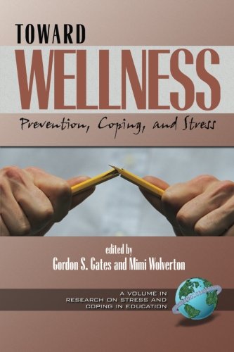 Toward Wellness  Prevention, Coping and Stress [Paperback]
