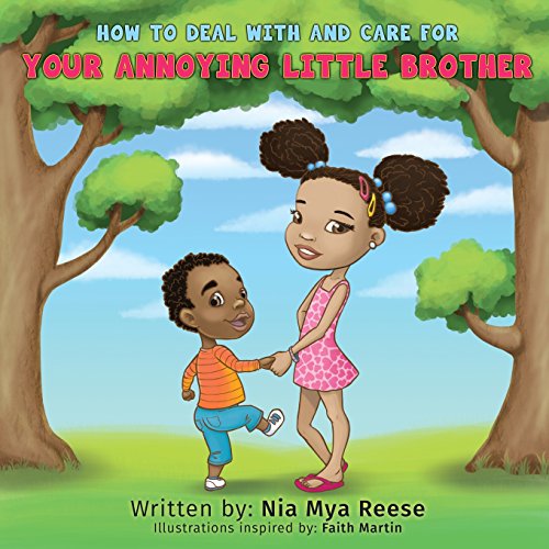 How To Deal With And Care For Your Annoying Little Brother [Paperback]