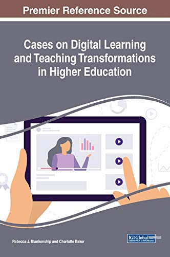 Cases on Digital Learning and Teaching Transformations in Higher Education [Hardcover]