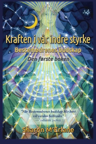 Kraften I Var Indre Styrke  Bestemodrenes Budskap [Paperback]