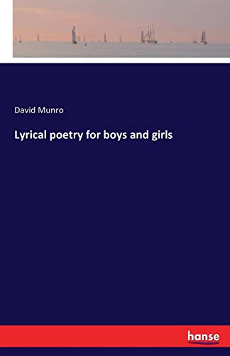 Lyrical Poetry For Boys And Girls [Paperback]