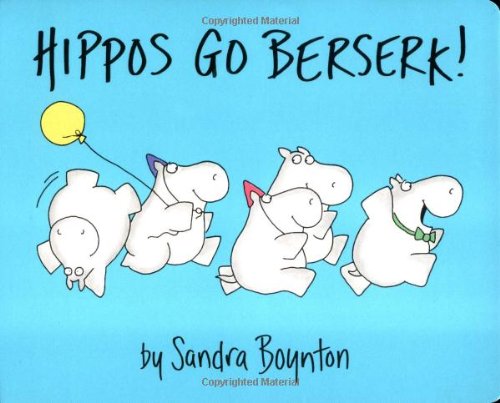Hippos Go Berserk [Board book]
