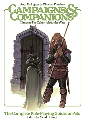 Campaigns &amp Companions The Complete Role-Playing Guide for Pets [Hardcover]