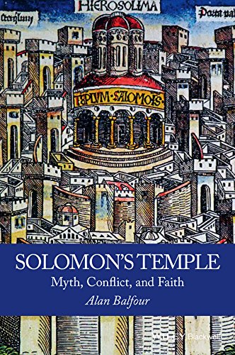 Solomon's Temple Myth, Conflict, and Faith [Paperback]