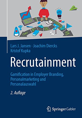 Recrutainment Gamification in Employer Branding, Personalmarketing und Personal [Paperback]