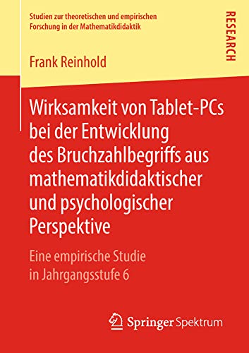 Wirksamkeit von Tablet-PCs bei der Entwicklung des Bruchzahlbegriffs aus mathema [Paperback]