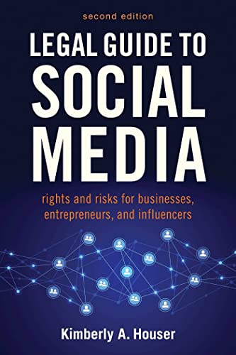 Legal Guide to Social Media, Second Edition Rights and Risks for Businesses, En [Paperback]