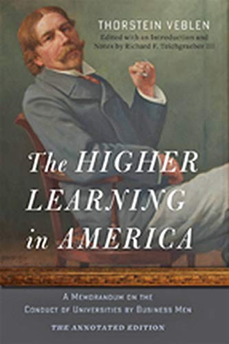 The Higher Learning in America A Memorandum on the Conduct of Universities by B [Paperback]