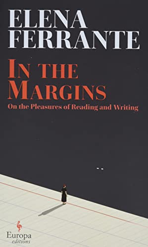 In the Margins On the Pleasures of Reading and Writing [Hardcover]