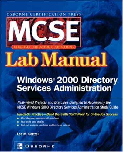 Certification Press MCSE Windows 2000 Directory Services Administration Lab Manu [Paperback]