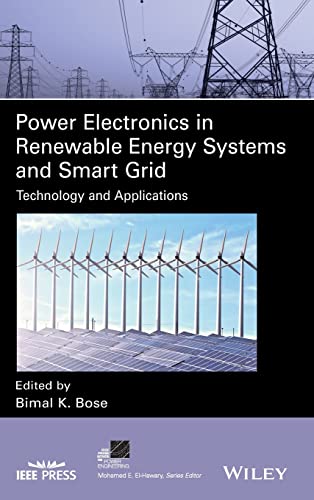 Power Electronics in Renewable Energy Systems and Smart Grid Technology and App [Hardcover]