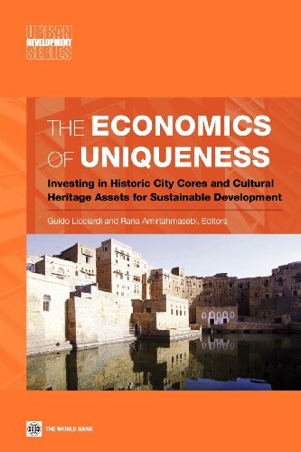 The Economics of Uniqueness Investing in Historic City Cores and Cultural Herit [Paperback]