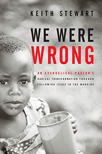 We Were Wrong An Evangelical Pastor's Radical Transformation Through Following  [Paperback]