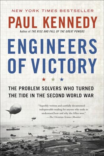Engineers of Victory The Problem Solvers Who Turned The Tide in the Second Worl [Paperback]