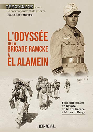 L'Odyssee de la Brigade Ramcke a El Alamein Fallschirmjger en gypte, de Bab e [Hardcover]